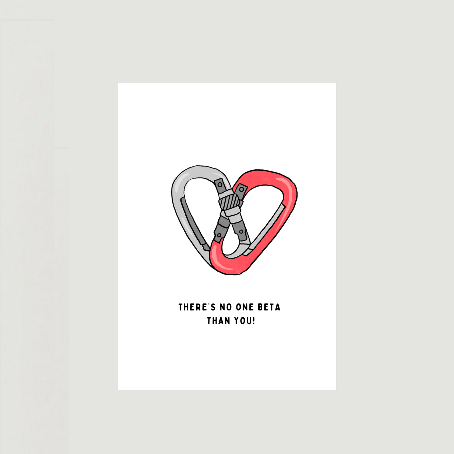 "No One Beta Than You" Love Card