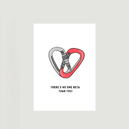 "No One Beta Than You" Love Card